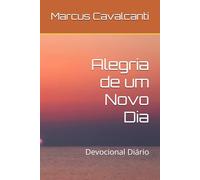 Alegria de um Novo Dia: Devocional Diário