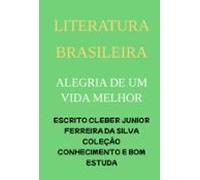 Alegria De Um Vida Melhor (ebook)