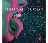 Alejandra Guzman - A + No Poder