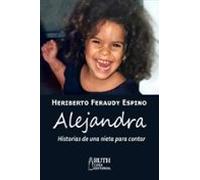 Alejandra. Historias De Una Nieta Para Contar (ebook)