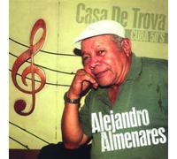 Alejandro Almenares - Alejandro Almenares:Casa De Trova,Cuba.. [Vinilo]
