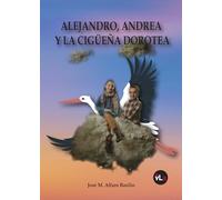 Alejandro, Andrea y la cigüeña Dorotea (viveLibro)