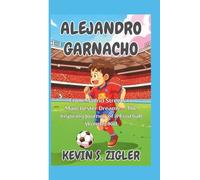 Alejandro Garnacho: From Madrid Streets to Manchester Dreams - The Inspiring Journey of a Football Wonder Kid