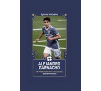 ALEJANDRO GARNACHO: The Young Hero with a Soccer Ball- Biography for kids