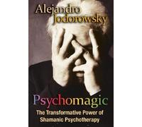 Alejandro Jodorowsky Psychomagic (Tapa blanda) (Importación USA)