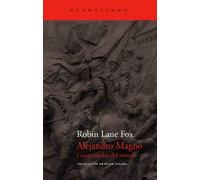 Alejandro Magno: conquistador del mundo (El Acantilado) de Lane Fox, Robin (2007) Tapa blanda
