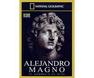 ALEJANDRO MAGNO: EL HOMBRE Y EL MITO [DVD]