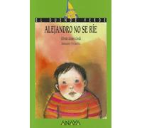 Alejandro no se ríe (LITERATURA INFANTIL - El Duende Verde)
