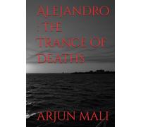 Alejandro : The Trance of Deaths
