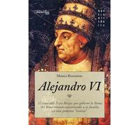 Alejandro VI: El Papa Borgia que auiso ser emperador (Versión sin solapas) (Novela Histórica)