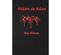 Aléjate de Adam