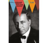 Aleksandr Tairov: il teatro delle emozioni