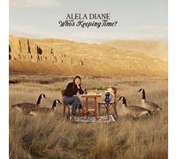 Alela Diane - Who’S Keeping Time??