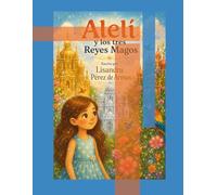 Alelí y los Tres Reyes Magos (Pequeños mundos de fantasía)