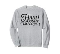 ¡Aleluya luchado Duro! Amén, Aleluya, Cristiano Sudadera