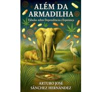 Além da Armadilha: Fábulas sobre Dependência e Esperança: 2 (Vozes Do Okavango)