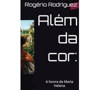 Além da cor:: A honra de Maria Helena