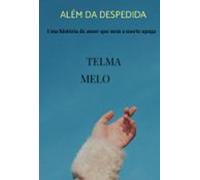 Além Da Despedida (ebook)