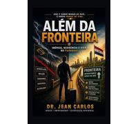 Além da Fronteira: Imóveis, residência e vida no Paraguai: comprar imóvel no paraguai, residência fiscal paraguai. (Nova Rota Solutions)
