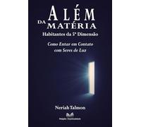 Além da Matéria: Habitantes da 5a Dimensão