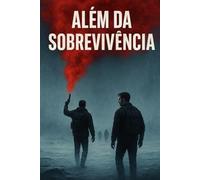 Além da sobrevivência