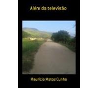 Além Da Televisão (ebook)