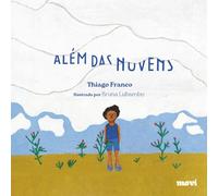 Além das Nuvens: Uma história sobre telas e imaginação (Português Europeu)