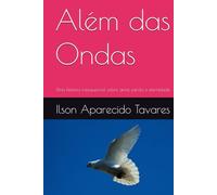 Além das Ondas: Uma história inesquecível sobre amor, perda e eternidade