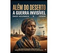 ALÉM DO DESERTO:: A GUERRA INVISÍVEL (Herdeiros do Sol:)