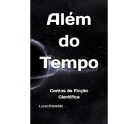 Além do Tempo: Contos de Ficção Científica