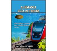 Alemania Guía de trenes 2026: Rutas, billetes y consejos para explorar Alemania en tren
