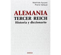 Alemania Tercer Reich. Historia y diccionario | Mathilde Aycard, Pierre Vallaud