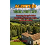 Alentejo Travel Guide 2025
