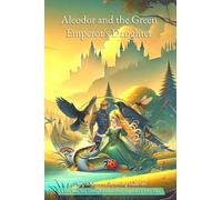 Aleodor and the Green Emperor's Daughter