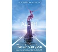 Aleph: A Sunday Times Bestseller Metaphysical Fable of Love and Forgiveness
