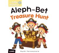 Aleph-Bet Treasure Hunt: A Bilingual Hebrew-English Adventure Story with Nikud for Kids Ages 3-8 (Little Hebrew Adventure)