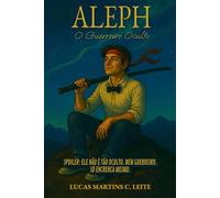 Aleph - O Guerreiro Oculto: Spoiler - Ele não é tão oculto. Nem guerreiro. Só encrenca mesmo.