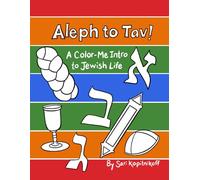 Aleph to Tav!: A Color-Me Intro to Jewish Life