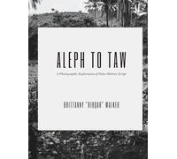 Aleph to Taw: A Photographic Exploration of Paleo Hebrew Script