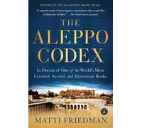 Aleppo Codex – En busca de uno de los libros más codiciados, sagrados y misteriosos