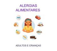 Alergias Alimentares Em Adultos E Crianças (ebook)