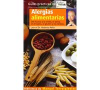 ALERGIAS ALIMENTARIAS SABER VIVIR: del Huevo a la Rinitis, el Asma, el Anisakis, el Gluten los Lacteos: 12 (OTROS GENERALES AGUILAR.)