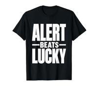 Alert Beats Lucky - Regalo de campaña de Cultura de Seguridad en el Lugar de Trabajo Camiseta gráfica económica, Hombre, Negro, L