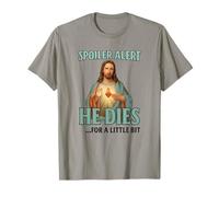 Alerta de spoiler, muere por un poco divertido Jesús de Pascua Camiseta