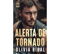 Alerta de Tornado: Un romance de los motociclistas de Los Tornados de Hierro (Iron Tornadoes MC - Edición en Español)