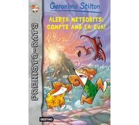 Alerta meteorits: compte amb la cua!: Prehisto-rats 2 (Geronimo Stilton. Prehisto-rats)