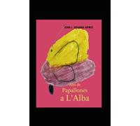 ALES DE PAPALLONES A L'ALBA (ALAS DE MARIPOSAS EN RANXOS DE BONANY)
