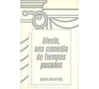 Alesio, una comedia de tiempos pasados