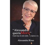 “Alessandra quería morir”: Cuando dejas de sentir sentido… y empiezas a ver