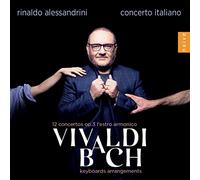 Rinaldo Alessandrini, Concerto - Vivaldi - 12 Concertos Op.3 L’Estro Armonico’ Bach - Keyboards Arrangements
